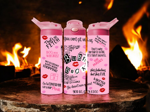 ✨️ SALE ✨️ Kids 20oz - Burn Book