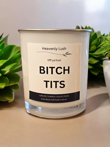 Off ya f*ck Bitch Tits