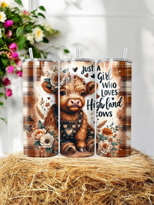 20oz Tumbler - "Just a girl who loves Highland Cows"