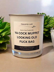 Here's your f*ckin gift, Ya Cock Muppet Looking Old F*ck Bag