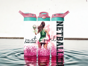 ✨️ SALE ✨️ Kids 20oz - Just a girl who loves Netball.